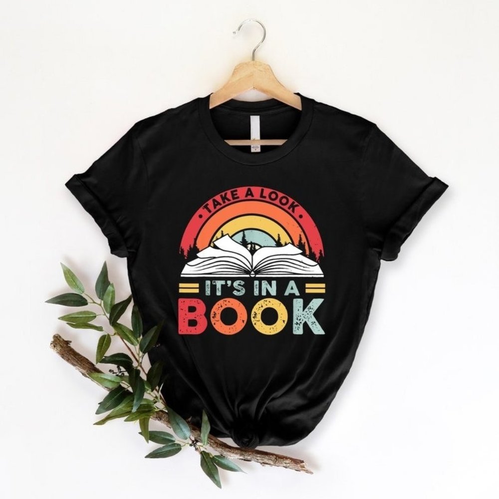 Take a Look it_s in a Book Shirt, Book Shirt, Reading Shirt